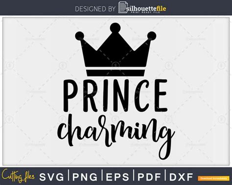 Prince Charming Svg Cricut Cutting Printable Cut File Silhouettefile