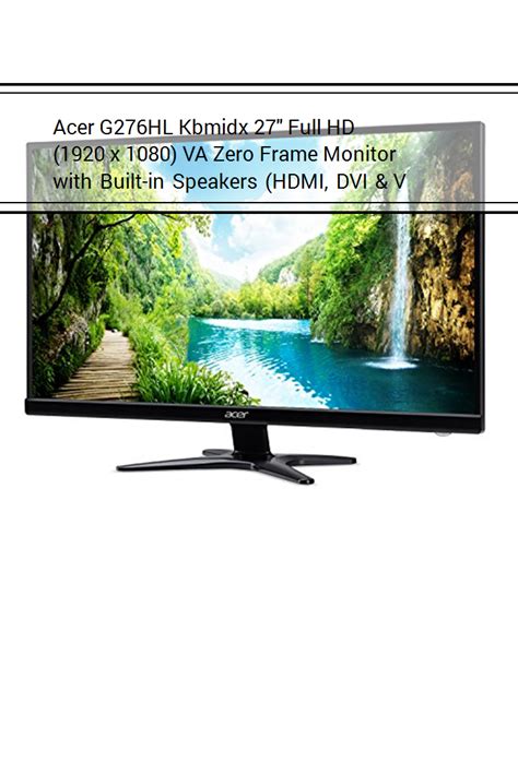 Acer G276hl Kbmidx 27″ Full Hd 1920 X 1080 Va Zero Frame Monitor With