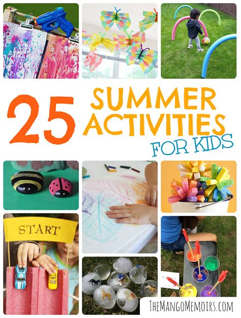 25 Inexpensive Summer Activities For Kids The Mango Memoirs