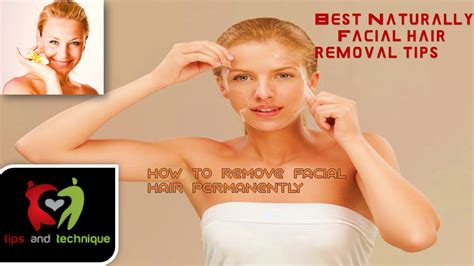 how to remove facial hair permanently tips and technique youtube