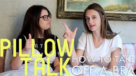 How To Take Off A Bra With One Hand Pillow Talk Youtube
