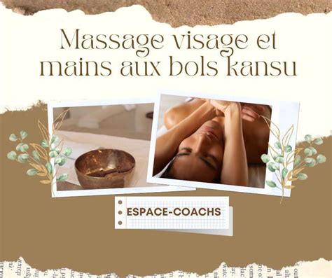 Massage Visage Et Mains Aux Bols Kansu Formation 4 3 23 Espace Coachs