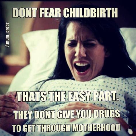 Motherhood Mom Quotes Funny Quotes Funny Memes Mother Quotes