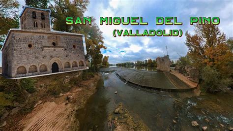 San Miguel Del Pino Valladolid YouTube