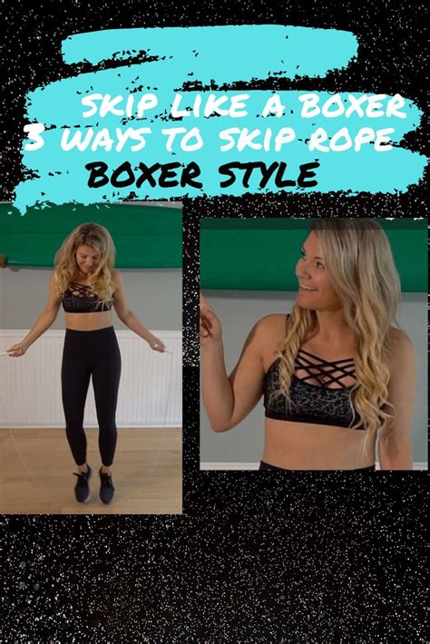 A Woman In Black Sports Bra Top And Leggings With Text That Reads Skip Like A Boxer 3 Ways To