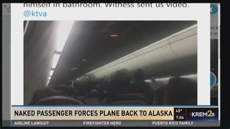 Naked Passenger Forces Alaska Airlines Plane Back To Anchorage Krem Com