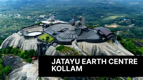 Jatayu Earth Center Kollam Kerala Exploring Kollam Ep 7 Youtube