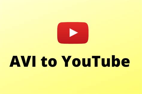 Avi To Youtube Convert Avi To The Best Youtube Format