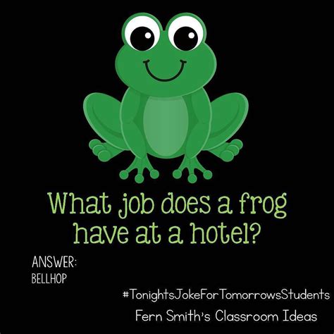 Tonights Joke For Tomorrows Students What Job Does A Frog Have At A