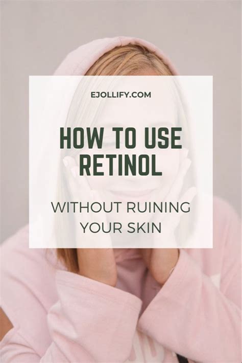 How To Use Retinol For Best Results • 15 Tips Retinol Skin Care