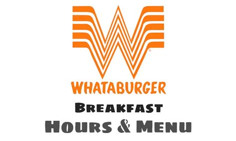 Whataburger Breakfast Hours Menu And Prices 2024