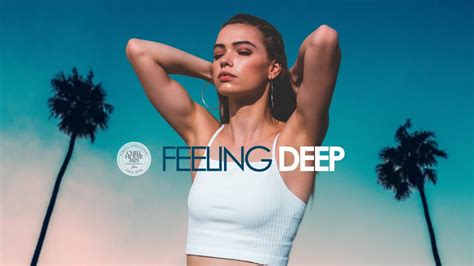 Deep House Hits 2019 Chillout Mix Youtube