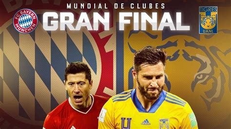 For tigres to have any chance in the final, lewandowski will have to be contained, although it is fair to say that players like the munich no. Bayern vs Tigres: Día y hora del partido por el título del ...