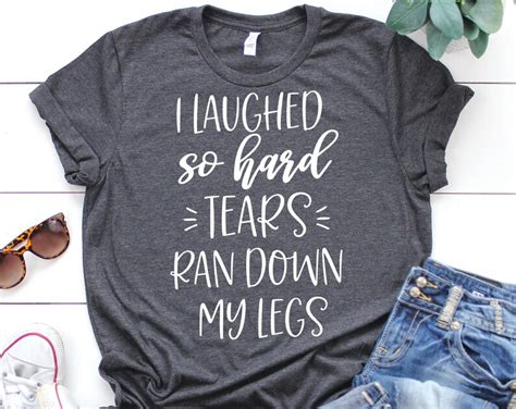 I Laughed So Hard Tears Ran Down My Legs Svg Funny Saying Etsy
