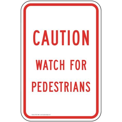Vertical Sign Traffic Safety Caution Watch For Pedestrians
