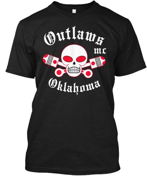 The outlaws mc are pretty famous in their own right, and so have a separate support motorcycle group, called the black pistons motorcycle club. Support your local outlaws Mc Oklahoma | England shirt ...