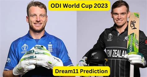 Odi World Cup 2023 Eng Vs Nz Match Prediction Dream11 Team Fantasy