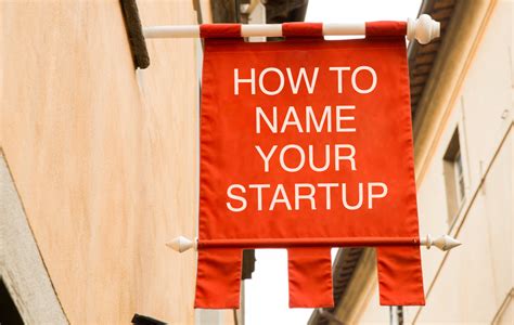 10 Tips For Naming Your Startup Business Branding Digital Media