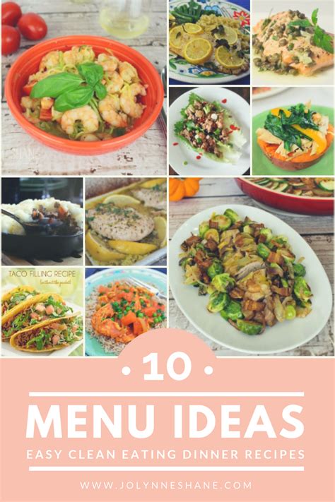 12 easy recipes ready in 10 minutes. 10 Easy Clean Eating Dinner Recipes & Meal Ideas