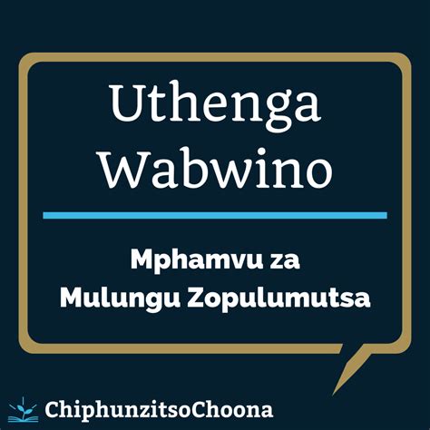 Uthenga Wabwino Mphamvu Za Mulungu Zopulumutsa Chiphunzitso Choona