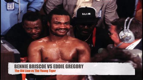 Bennie Briscoe Vs Eddie Gregory The Old Lion Against The Young Tiger