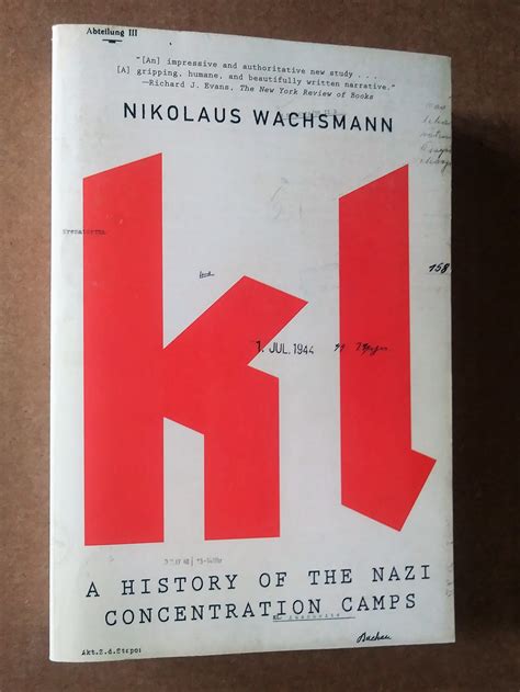 Kl A History Of The Nazi Concentration Camps By Nikolaus Wachsmann