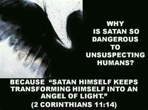 Why Is Satan So Dangerous To Unsuspecting Humans 2 Corinthians 1114