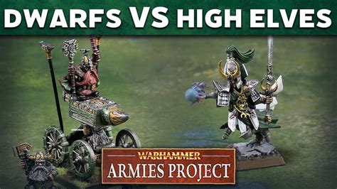 High Elves Vs Dwarfs Warhammer Armies Project Live Reupload Battle