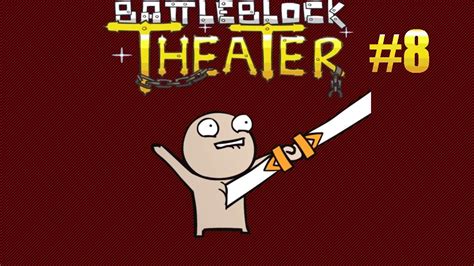 Arpgaming1 Good One Bro Battleblock Theater 8 Youtube