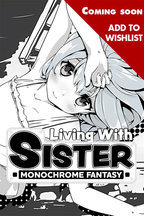 Living With Sister Monochrome Fantasy Kagura Games