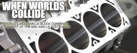 Inside The World Products Motown Sbcls Engine Block Enginelabs