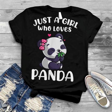 Just A Girl Who Loves Pandas Panda Bear Cute Panda Costume T Shirt