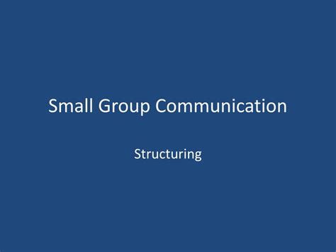 Ppt Small Group Communication Powerpoint Presentation Free Download