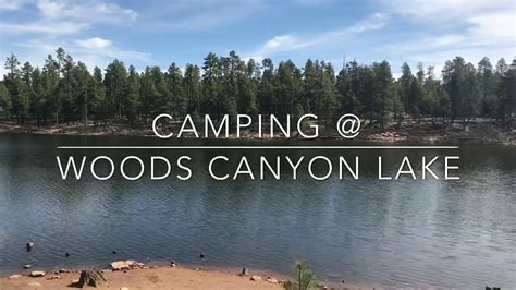 Camping Woods Canyon Lake Youtube