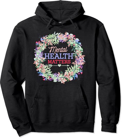 Mental Health Matters Awareness Month Support Self Care Pullover