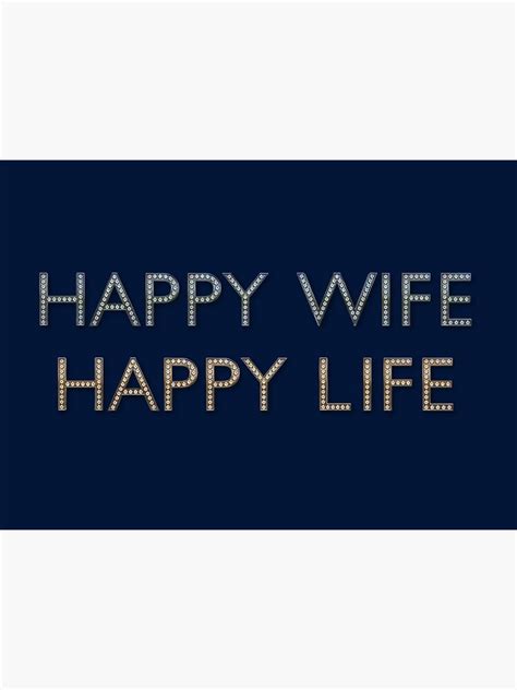 Happy Wife Happy Life A True Zen Saying Sticker For Sale By Art Frankenberg Redbubble