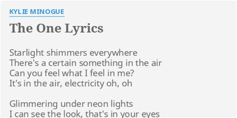 The One Lyrics By Kylie Minogue Starlight Shimmers Everywhere Theres
