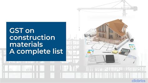 Gst On Construction Materials A Complete List