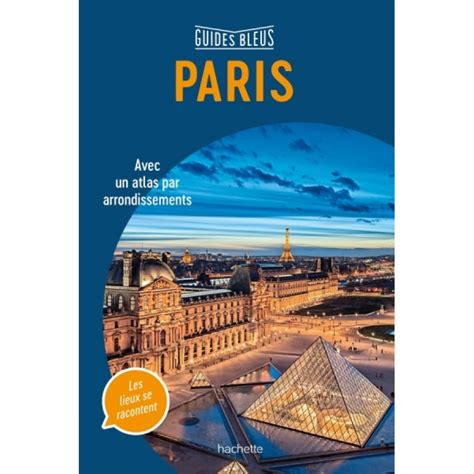 Guide De Voyage Paris Guides Bleus Nos Produits Aux Quatre