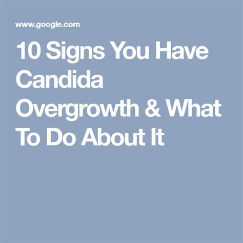 10 Signs You Have Candida Overgrowth And What To Do About It Candida