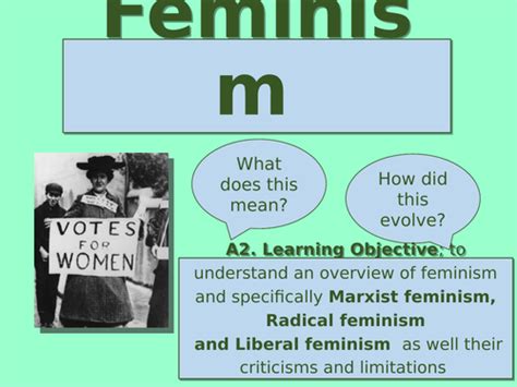 Feminism Marxist Feminism Radical Feminism Liberal Feminism Overview