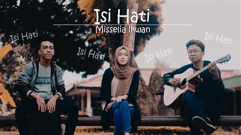 Maybe you would like to learn more about one of these? Misellia Ikwan - Isi Hati Chords - Chordify