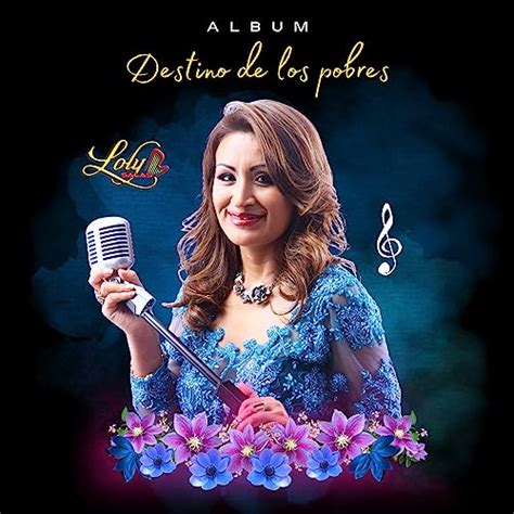 Destino De Los Pobres By Loly Salas On Amazon Music Amazon Com