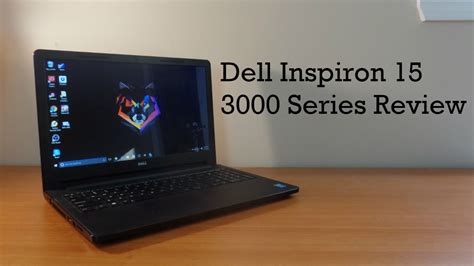 Dell inspiron 15 3000 review. Dell Inspiron 15 3000 Series (3558) Review - YouTube