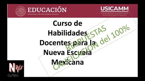 Respuestas Curso De Habilidades Docentes Para La Nueva Escuela Mexicana