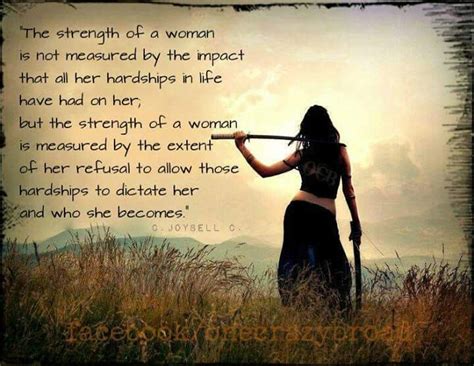 The Strength Of A Woman Strength Of A Woman Goddess Quotes