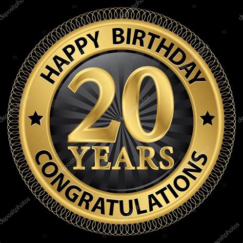 20 Anos Parabéns Feliz Aniversário Etiqueta De Ouro Illus Vetor — Vetor De Stock © Dinozzz