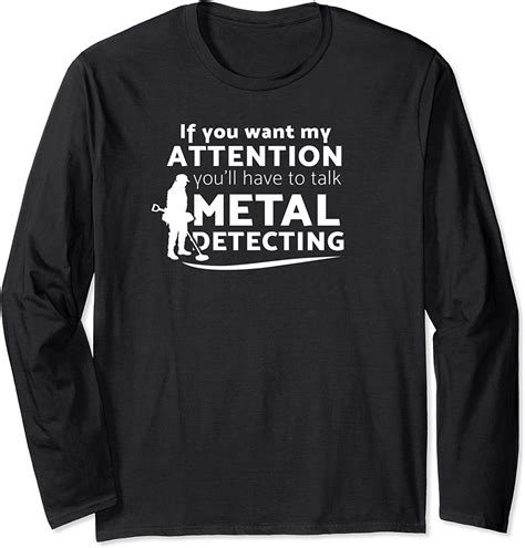 Funny Metal Detecting T Metal Detectorist Long Sleeve T Shirt Uk Fashion