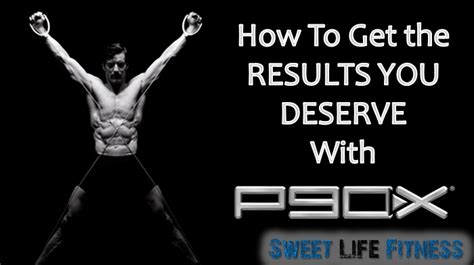 How To Get Results With P90x Three Tips For Beginners
