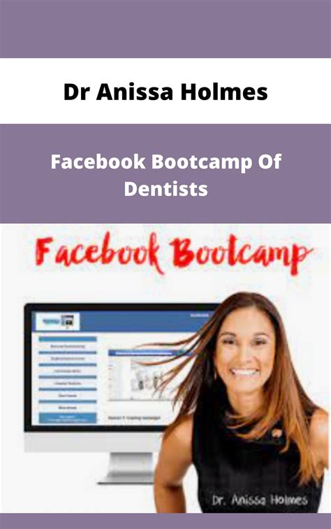 Dr Anissa Holmes Facebook Bootcamp Of Dentists Available Now
